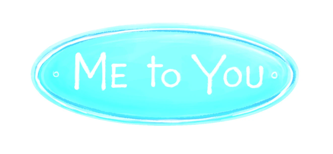 Me to You